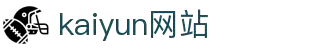 betgo-kaiyun.com|kaiyun网站频道与开云体育说明